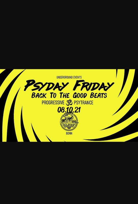Party Flyer PSYDAY FRIDAY - BACK TO THE GOOD BEATS 8 Oct '21, 22:00