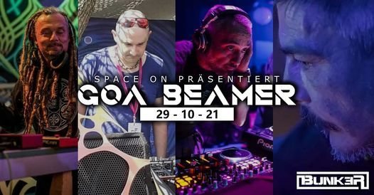 Space On pres."GOA BEAMER" · 29 Oct '21, 23:00