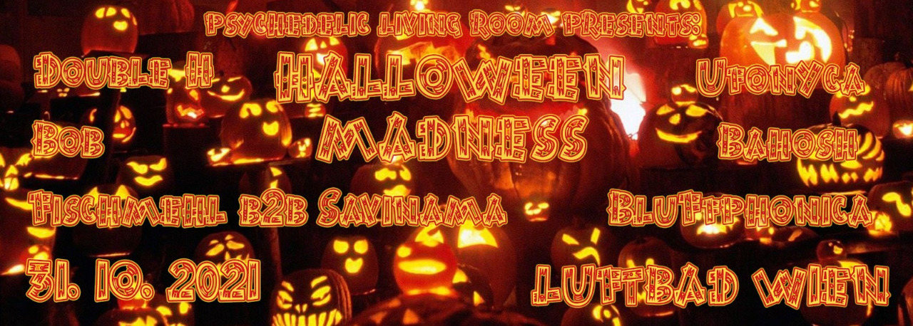 ••●🔥●•• HALLOWEEN MADNESS ••●🔥●•• 31 Oct '21, 20:00