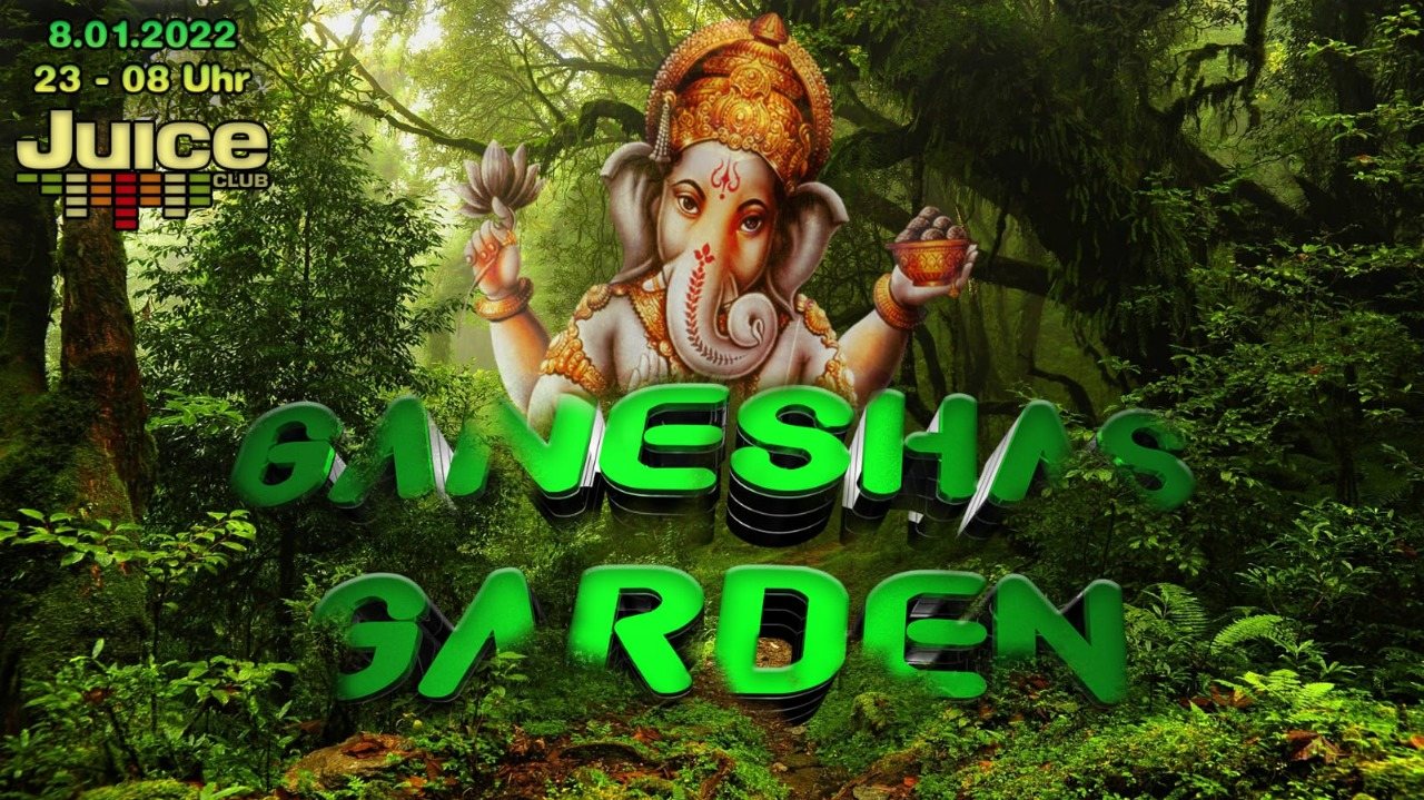 Ganeshas Garden · 8 Jan '22, 23:00