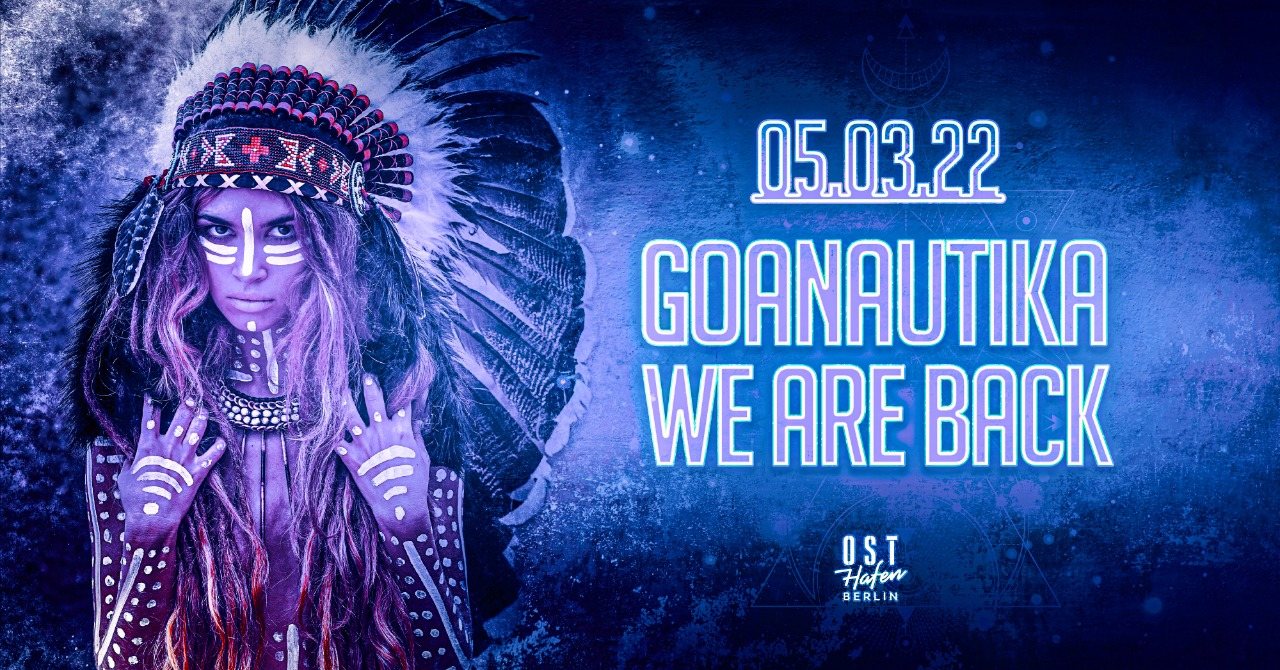 Goanautika We are Back · 5 Mar '22, 23:00