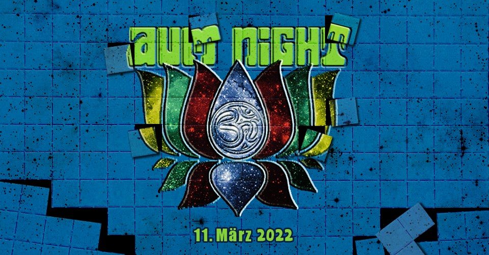 ✮ ✮ AUM NIGHT - Back on Track ✮ ✮ · 11 Mar '22, 22:00