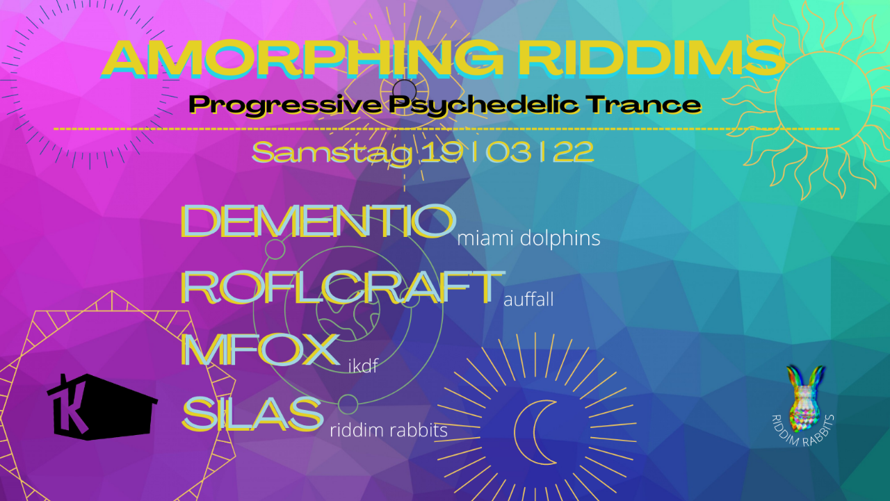 AMORPHING RIDDIMS · 19 Mar '22, 23:00