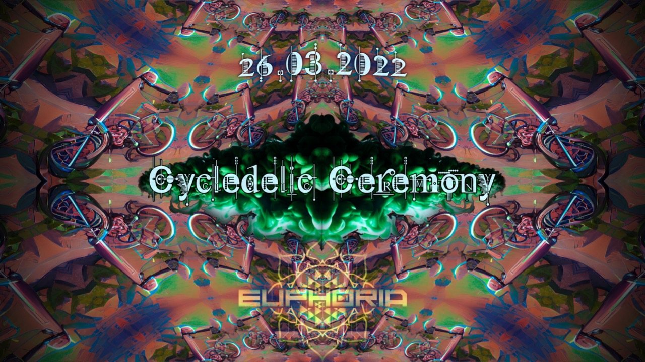 Cycledelic Ceremony w/ Simia Live · 26 Mar '22, 23:00