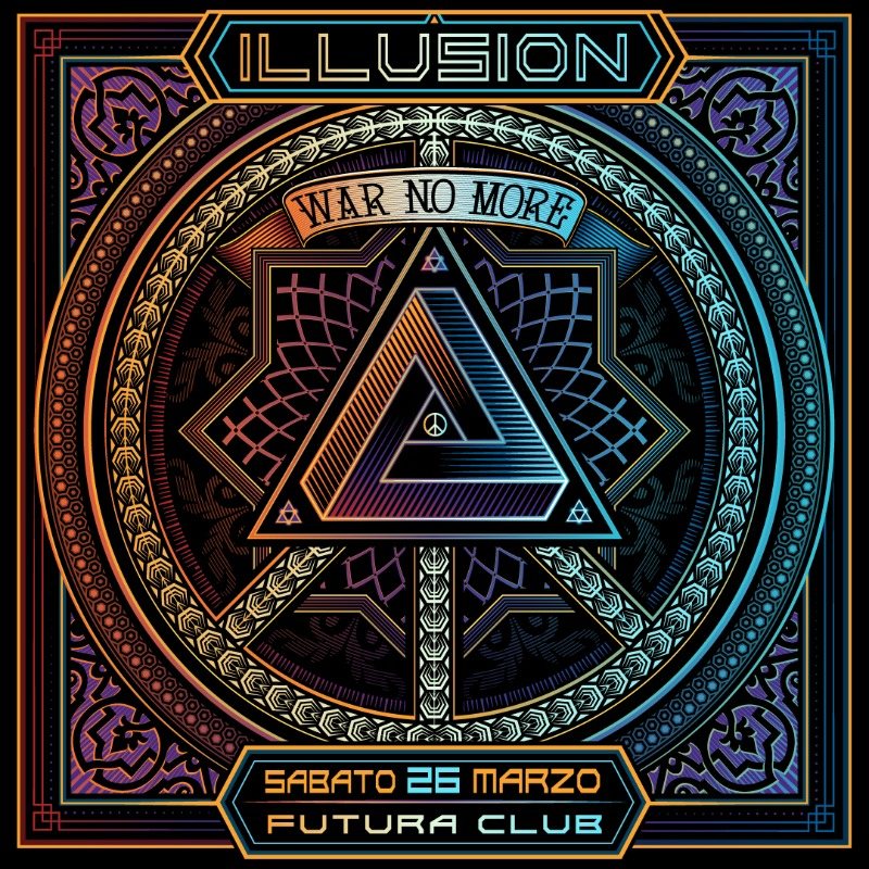ILLUSION - WAR NO MORE EDITION · 26 Mar '22, 23:00