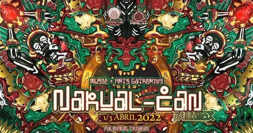 Nahual-Can Music + Arts Gathering 2022 · 1 Apr '22, 15:00