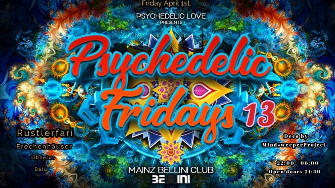 Psychedelic Fridays #13 · 1 Apr 22, 21:30