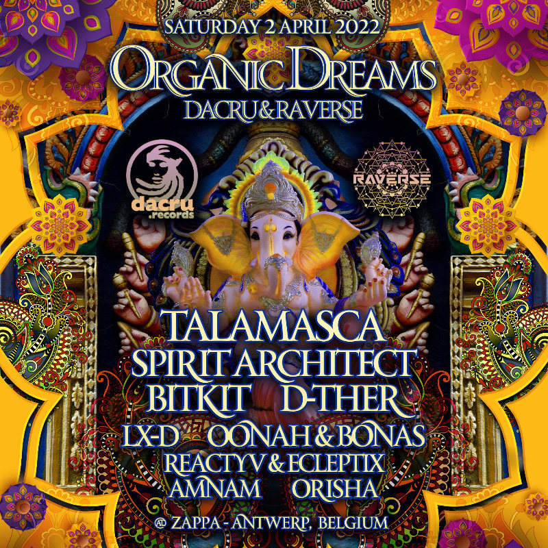 Organic Dreams > Dacru & Raverse · 2 Apr '22, 21:00