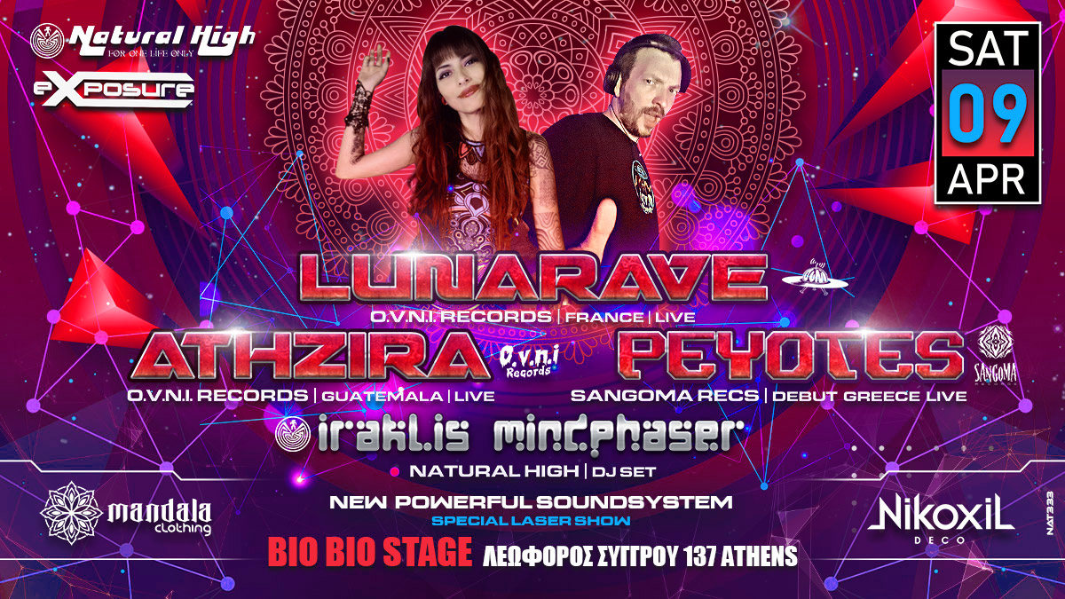 Natural Exposure : Lunarave / Athzira / Peyotes / Mindphaser in Athens · 9 Apr '22, 23:30