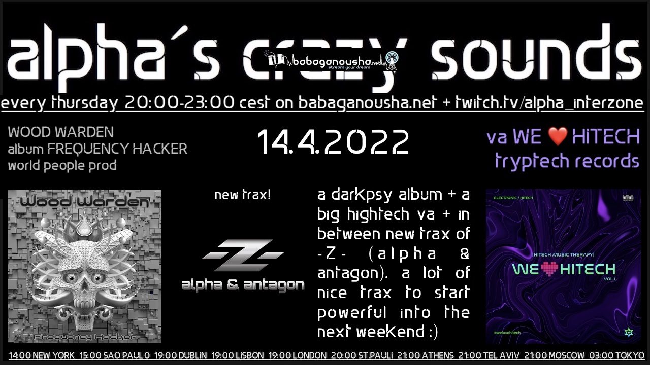 a.c.s.: WOOD WARDEN album,-Z- (akpha & antagon) trax, va WE LOVE HITECH live AUM · 14 Apr '22, 20:00