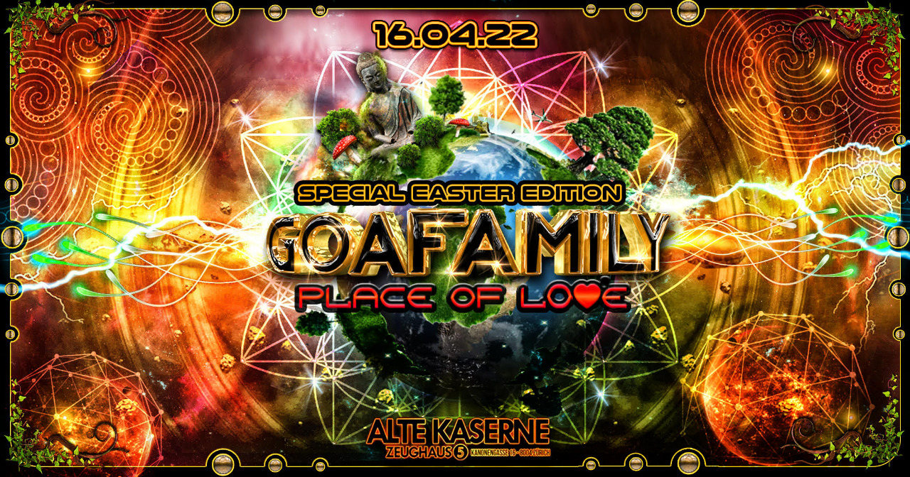 ॐ GOAFAMILY - Place of Love ॐ Special Easter Edition · 16 Apr '22, 22:30
