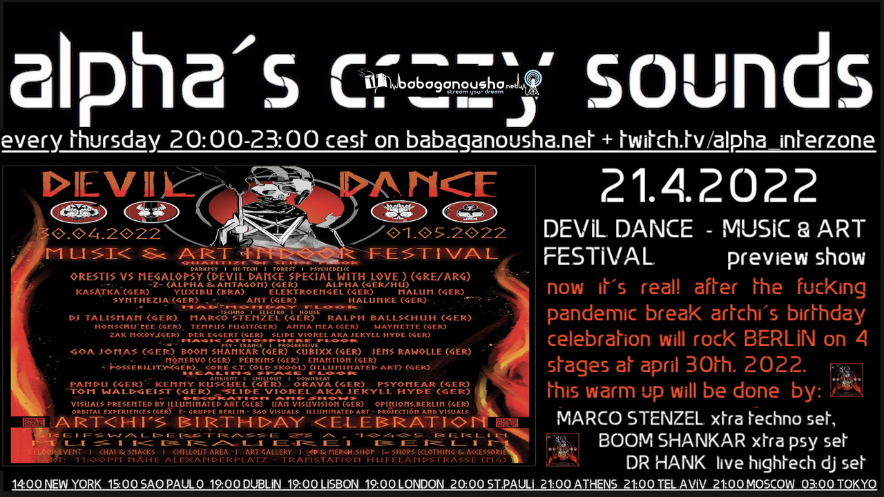 alpha.s crazy sounds: DEVIL DANCE feat MARCO STENZEL, BOOM SHANKAR, DR HANK · 21 Apr '22, 20:00