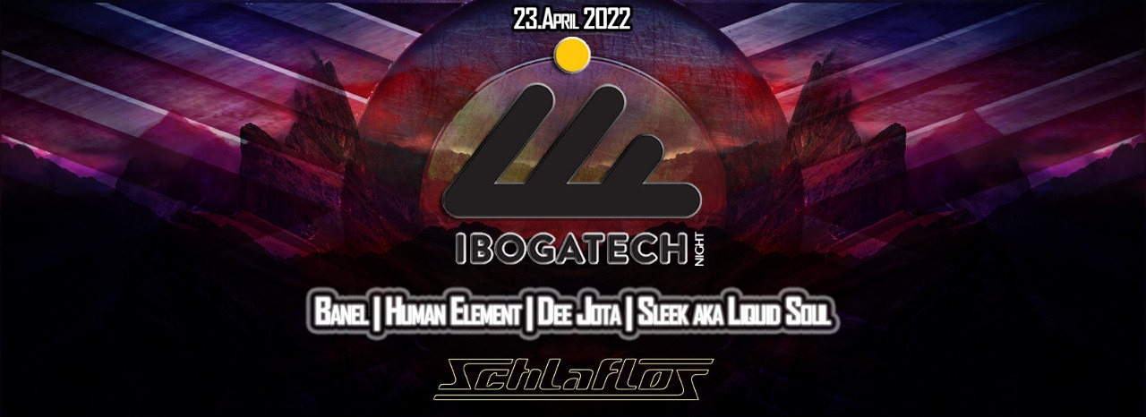 IbogaTech Night · 23 Apr '22, 22:00