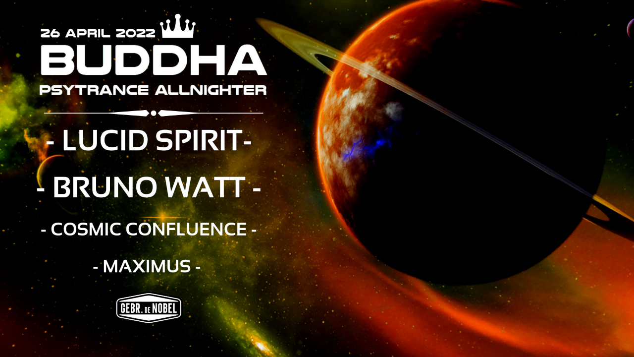 Buddha - Kingsnight Edition - Psytrance Allnighter | Gebr. de Nobel · 26 Apr '22, 23:00