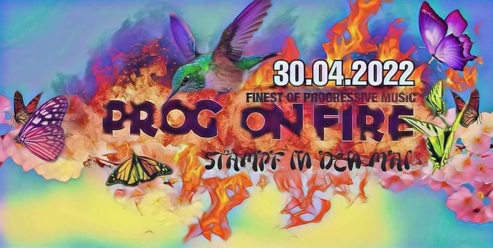 Prog on Fire 🔥 Stampf in den Mai · 30 Apr '22, 22:00