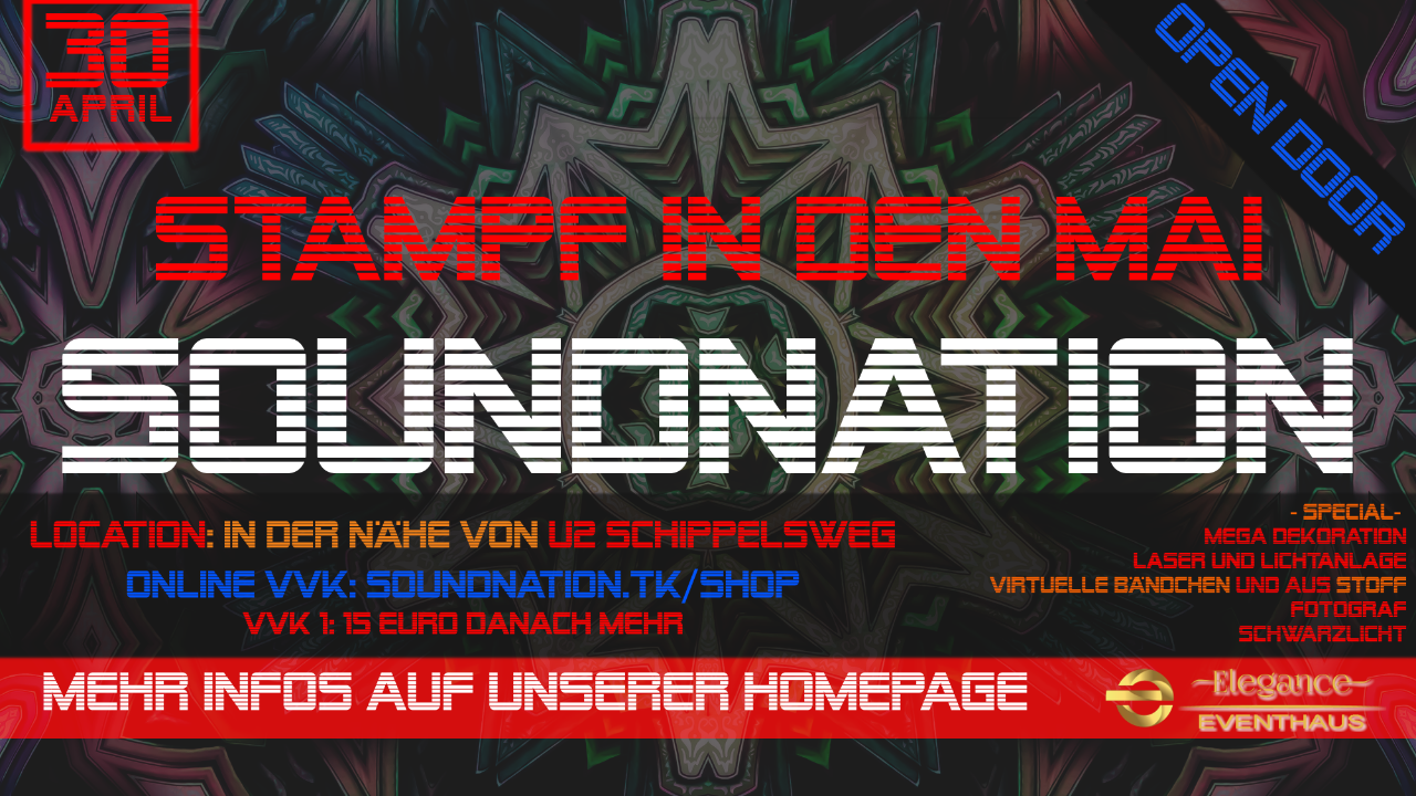 SOUNDNATION: STAMPF IN DEN MAI | ab 15€!! | GENUG PLATZ | GRUPPEN LOUNGE MÖGLICH · 30 Apr '22, 21:00