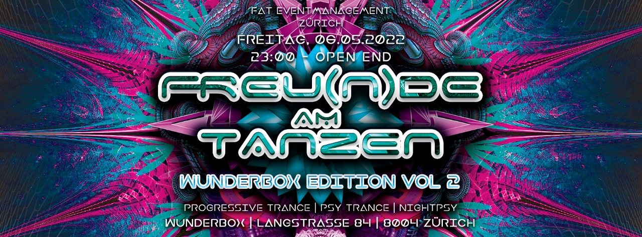 FREU(N)DE AM TANZEN - WUNDERBOX Edition Vol.2 · 6 May '22, 23:00