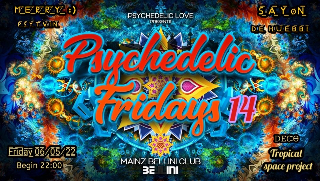 Psychedelic Fridays #14 · 6 May '22, 21:30