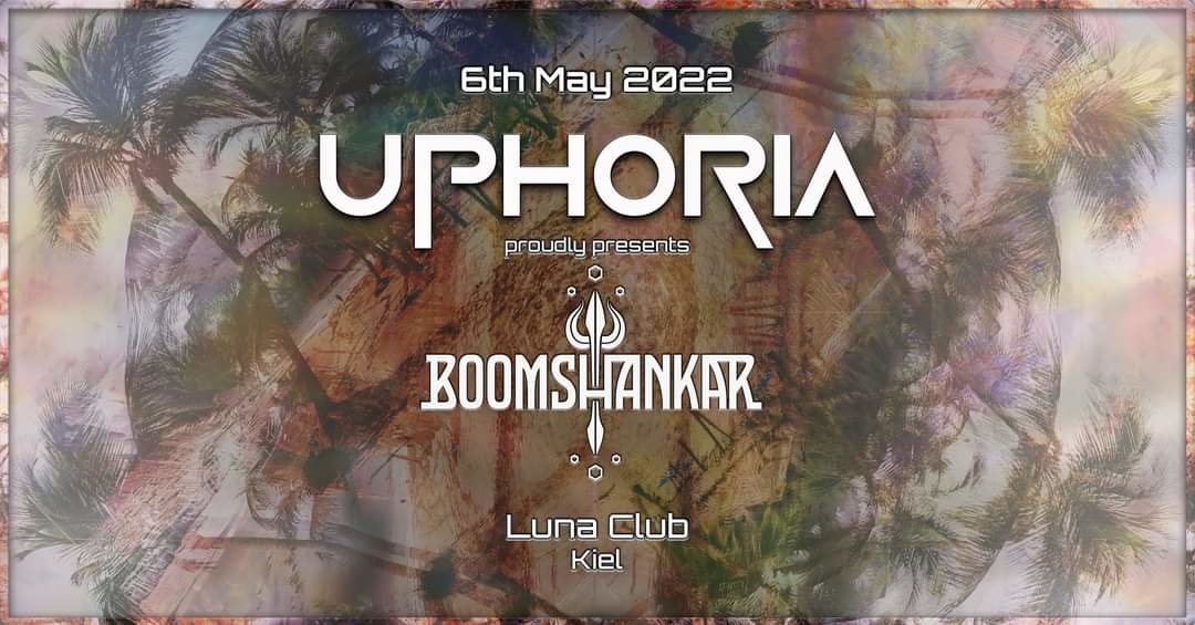 UPHORIA w/ BOOM SHANKAR · 6 May '22, 23:00