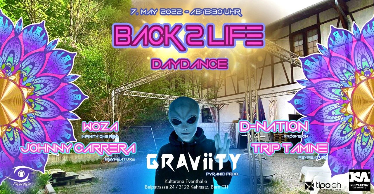 ProgVisions BACK 2 LIFE Daydance w/ Graviity, Trip-Tamine, WoZa, Johny Carrera · 7 May '22, 13:30