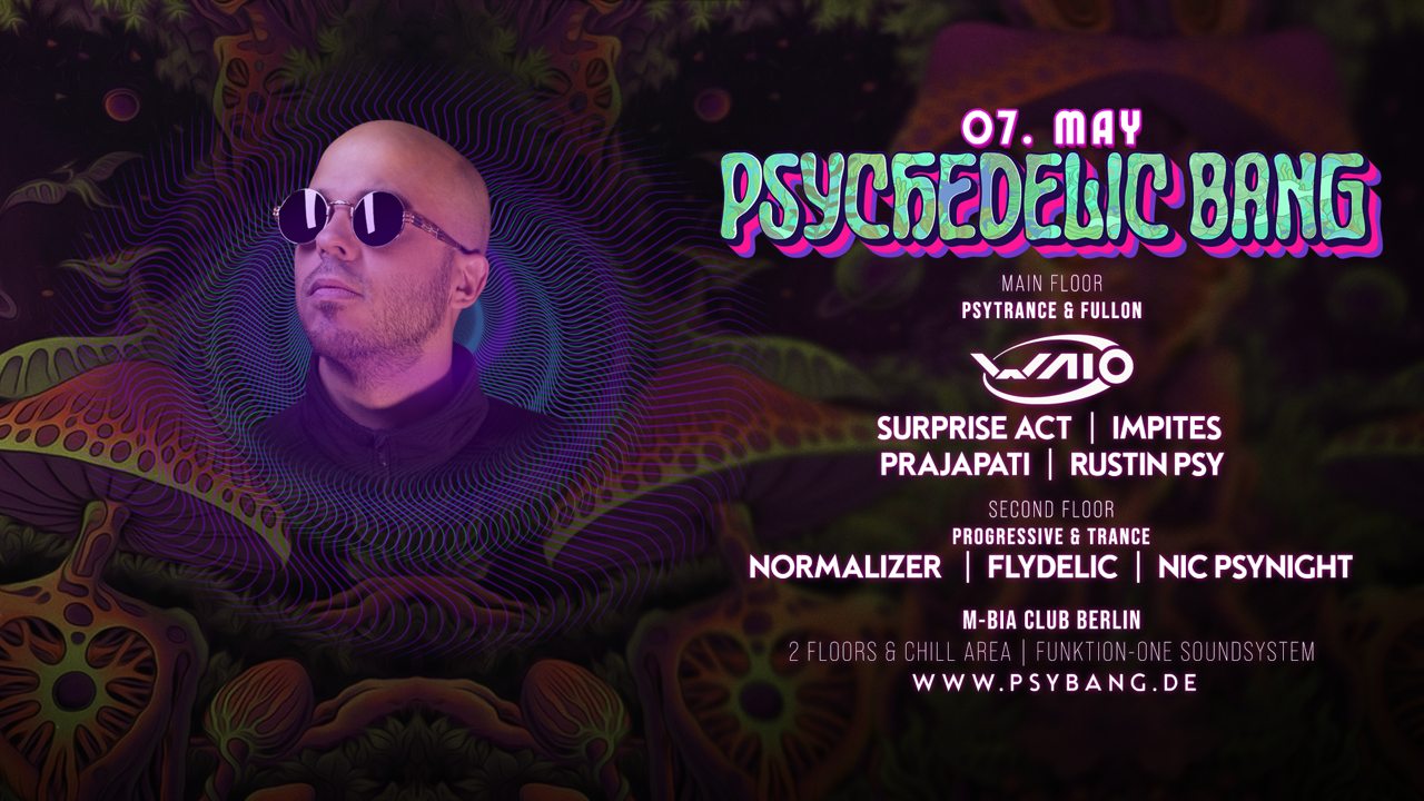 Psychedelic Bang w/ Waio · 7 May '22, 23:00