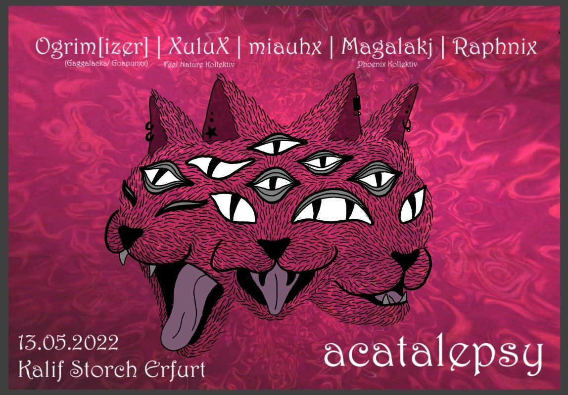 acatalepsy - Psytrance Edition · 13 May '22, 23:00