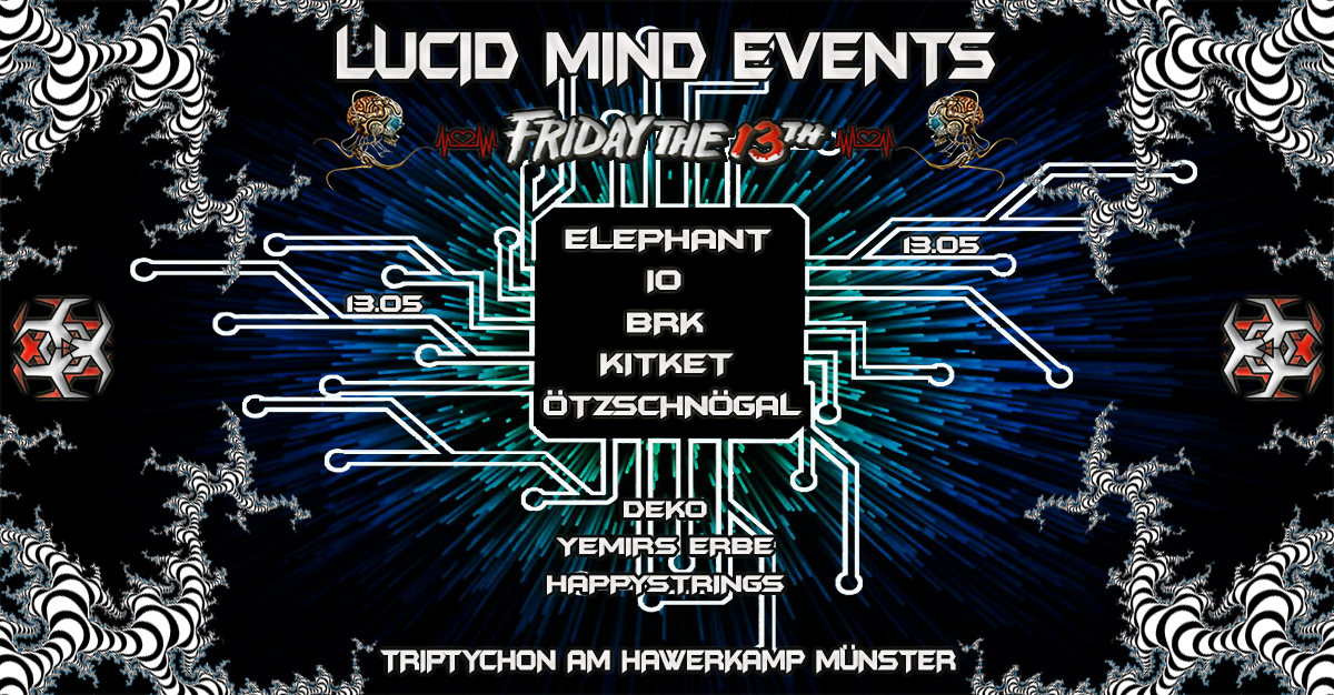 Lucid Mind Events - Friday the 13th · 13 May '22, 23:00
