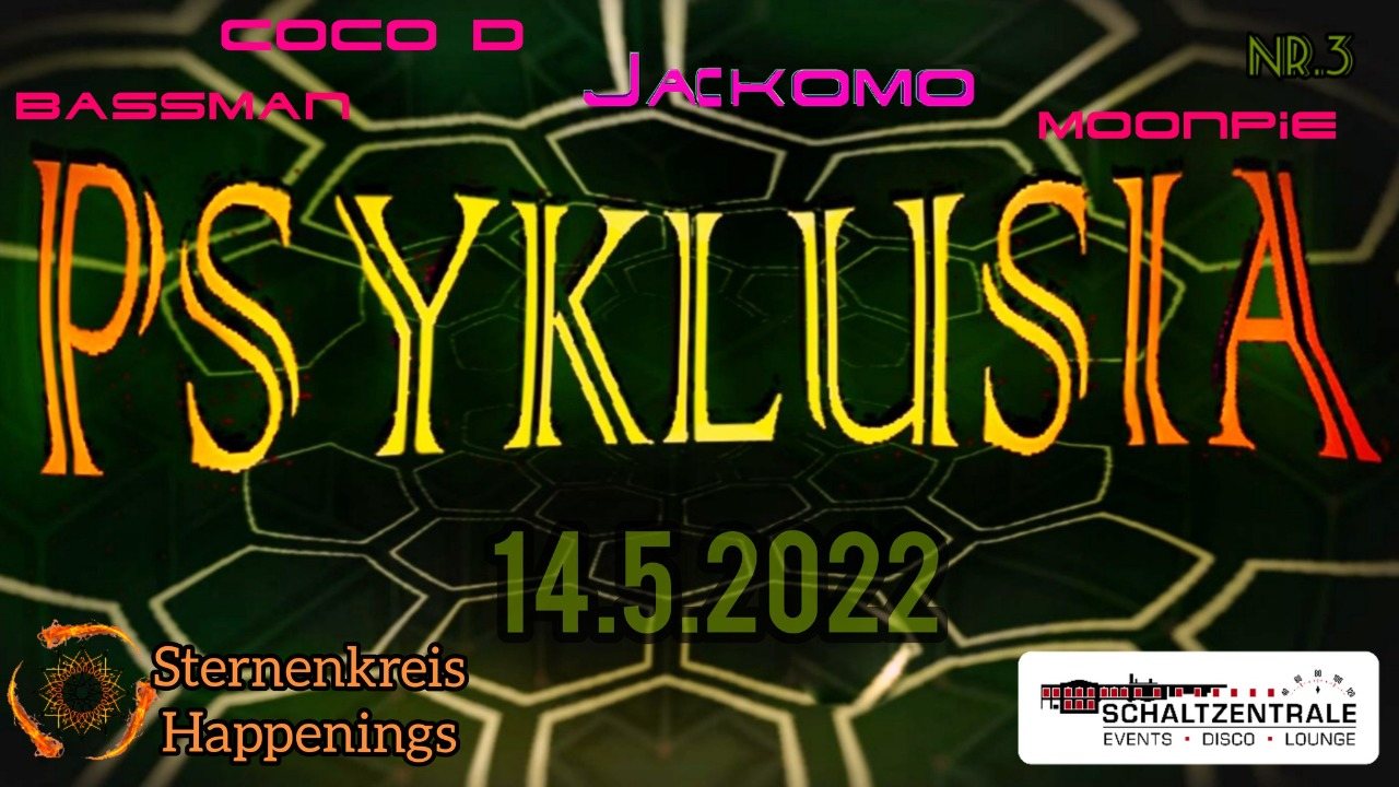 Psyklusia III · 14 May '22, 22:00