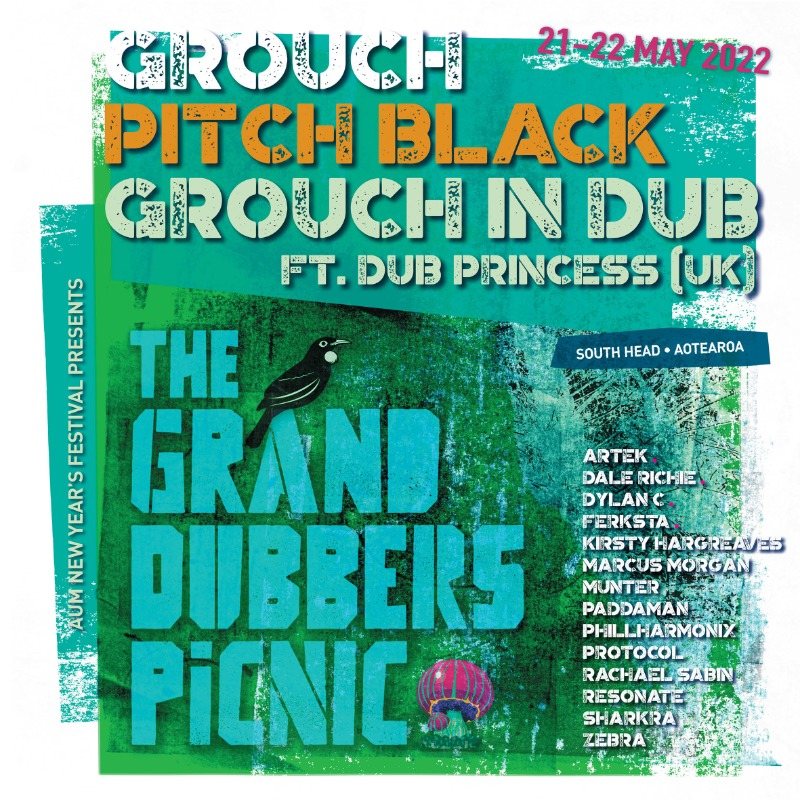 Grouch live + Pitch Black - The Grand Dubbers Picnic - AUM · 21 May '22, 11:00