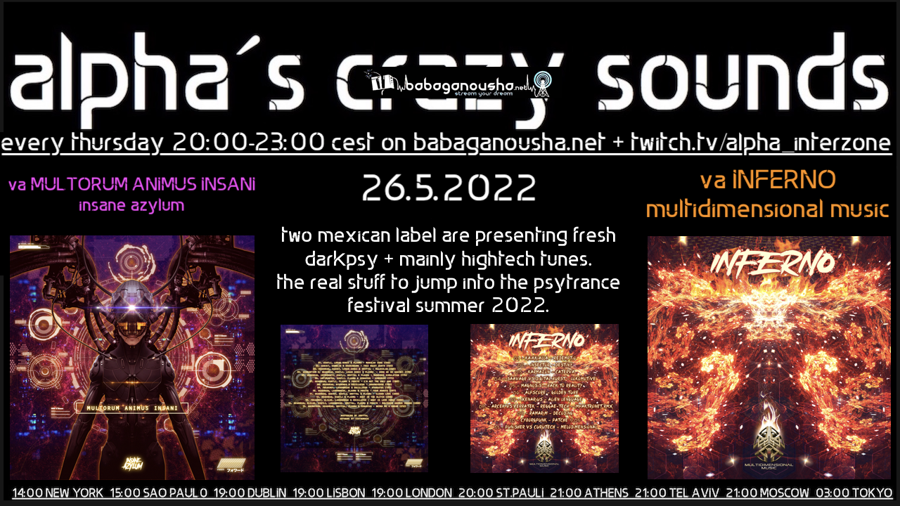 alpha.s crazy sounds:va MULTORUM ANIMUS INSANI, va INFERNO · 26 May '22, 20:00
