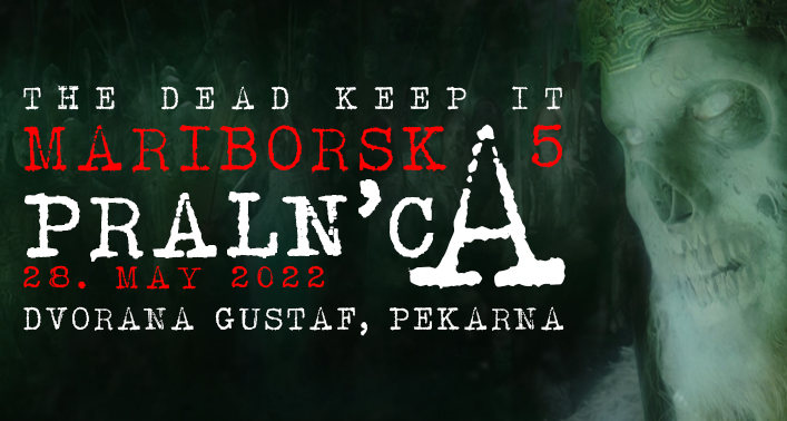 Mariborska praln'ca 5 @ Dvorana Gustaf, 28.5.2022 · 28 May '22, 18:00