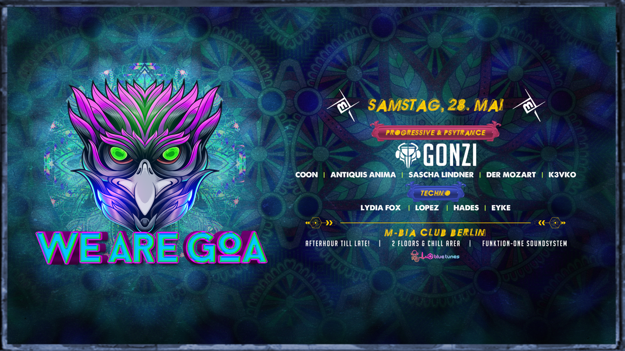 We are GOA w/ Gonzi · 28 May '22, 23:00