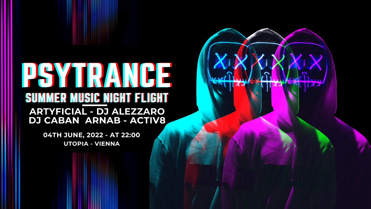 PsyTrance Summer Music Night Flight with DJ Alezzaro & Artyficial · 4 Jun '22, 22:00