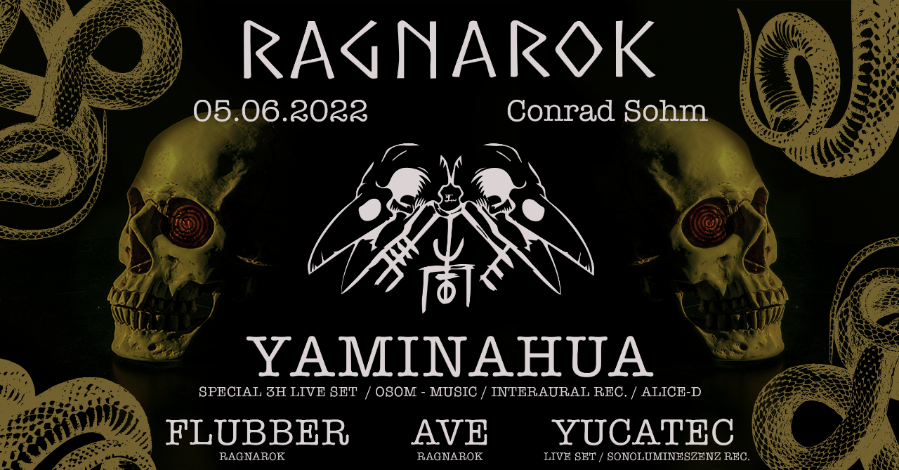 Ragnarok presents 3 Years Anniversary with YAMINAHUA 3 Hours Live Set · 5 Jun '22, 22:00