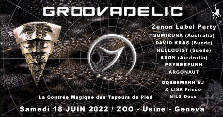GROOVADELIC & ZENON · 18 Jun '22, 22:00