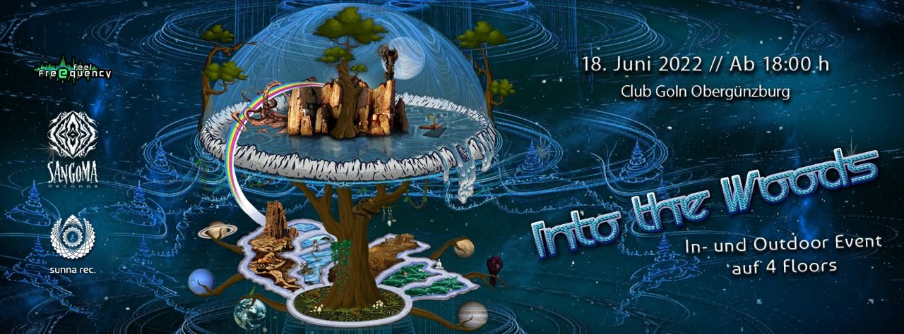Into The Woods / In- & Outdoor / 4 Floors · 18 Jun '22, 18:00