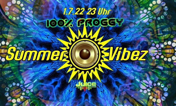 100% Proggy - Summer Vibez · 1 Jul '22, 23:00