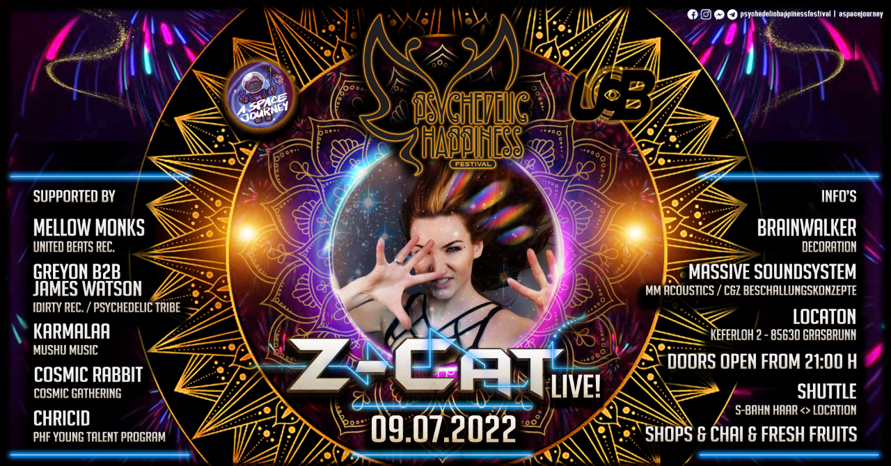 Psychedelic Happiness Festival & A Space Journey pres. Z-CAT Live! · 9 Jul '22, 21:00