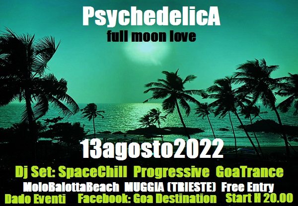 ***PsychedelicA***Full Moon Love party · 13 Aug '22, 20:00