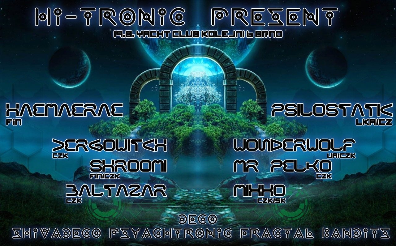 Hi-tronic present : Haemaerae & Psilostatic · 19 Aug '22, 21:00