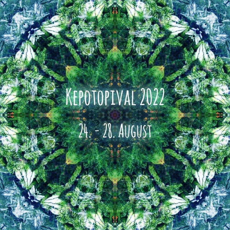 Kepotopival 2022 · 24 Aug '22, 18:00