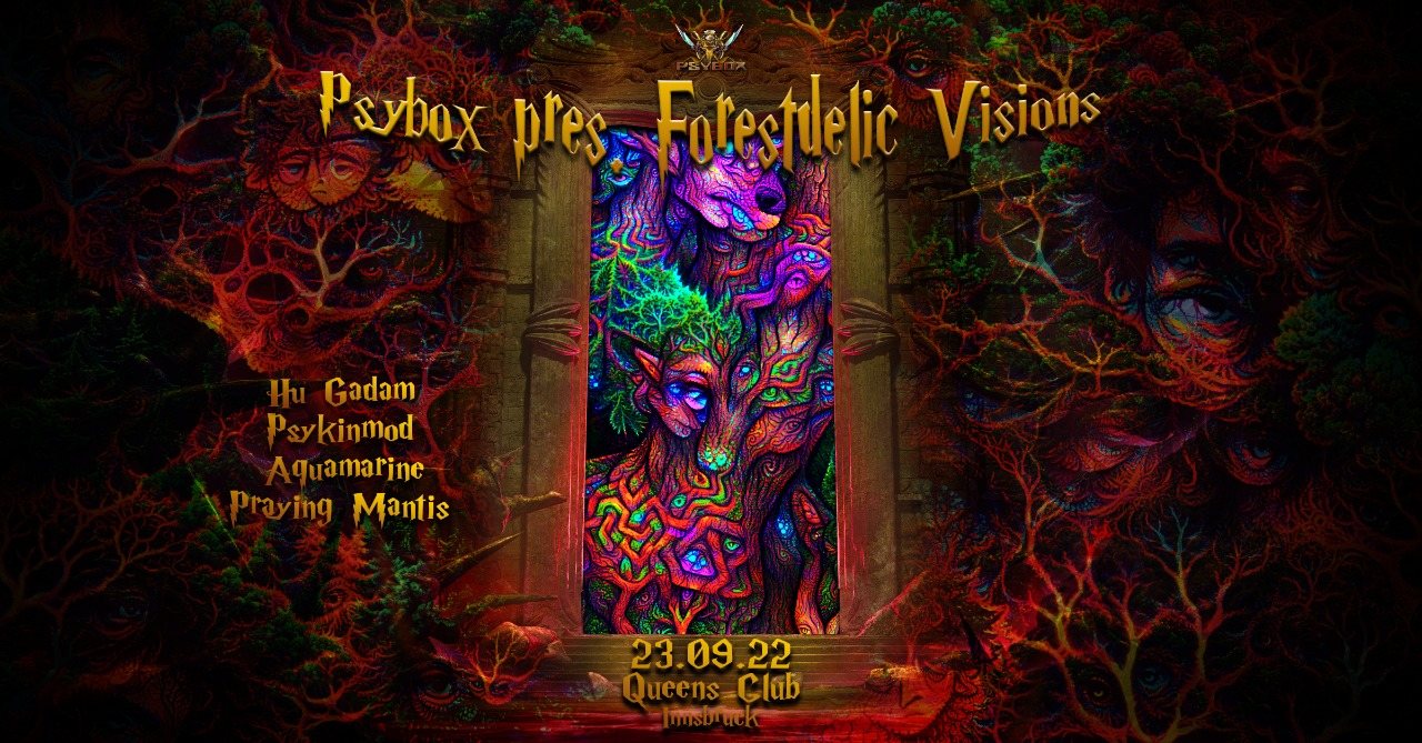 Psybox pres. Forestdelic Visions · 23 Sep '22, 22:00