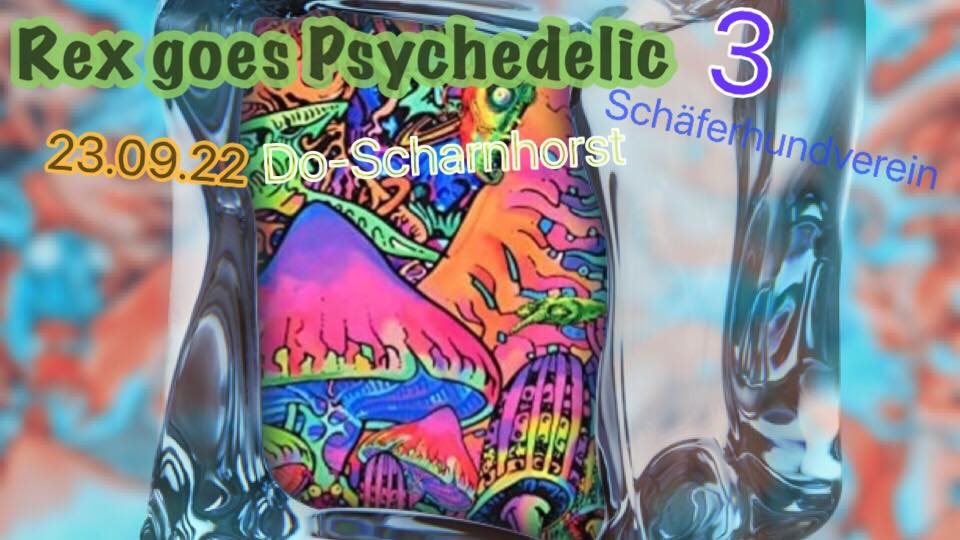 Rex goes Psycedelic III · 23 Sep '22, 22:00