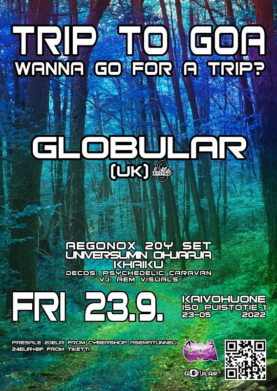 Trip To Goa Presents: Globular Live (UK), Aegonox 20Y · 23 Sep '22, 23:00