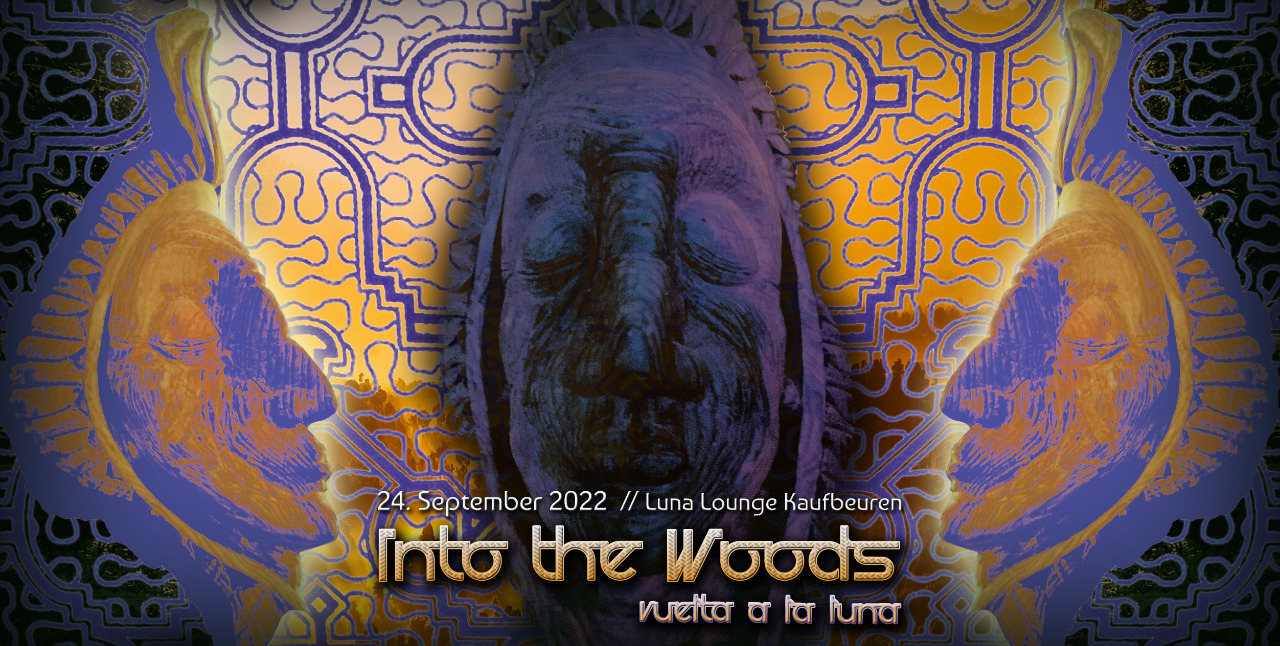 Into The Woods / w/FuTurum SonaT/MoodMode/Spicy Chakalaka/Imman-El/Emet · 24 Sep '22, 22:00