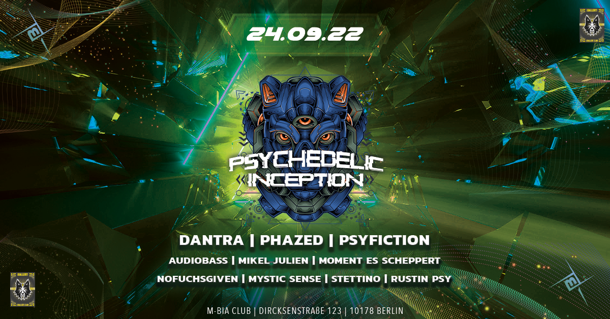 Psychedelic Inception w/ DANTRA, PSYFICTION an more · 24 Sep '22, 23:00