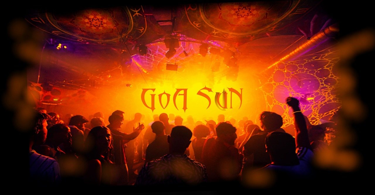 ॐ GOA SUN ॐ @ PROTON · 7 Oct '22, 23:00