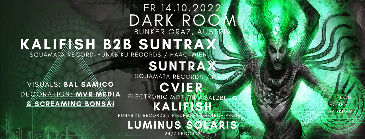 Dark Room with Kalifish b2b Suntrax · 14 Oct '22, 23:00