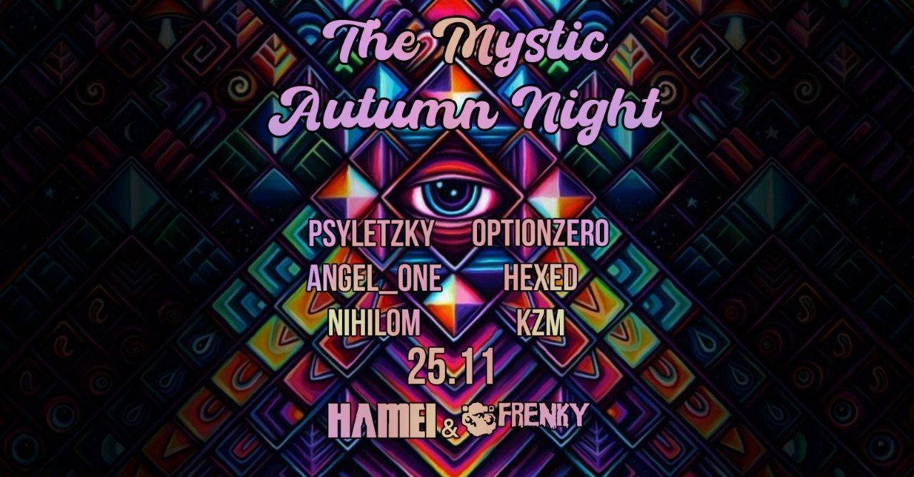 The Mystic Autum Night · 25 Nov 2022 · Timişoara (Romania) · goabase ॐ  parties and people