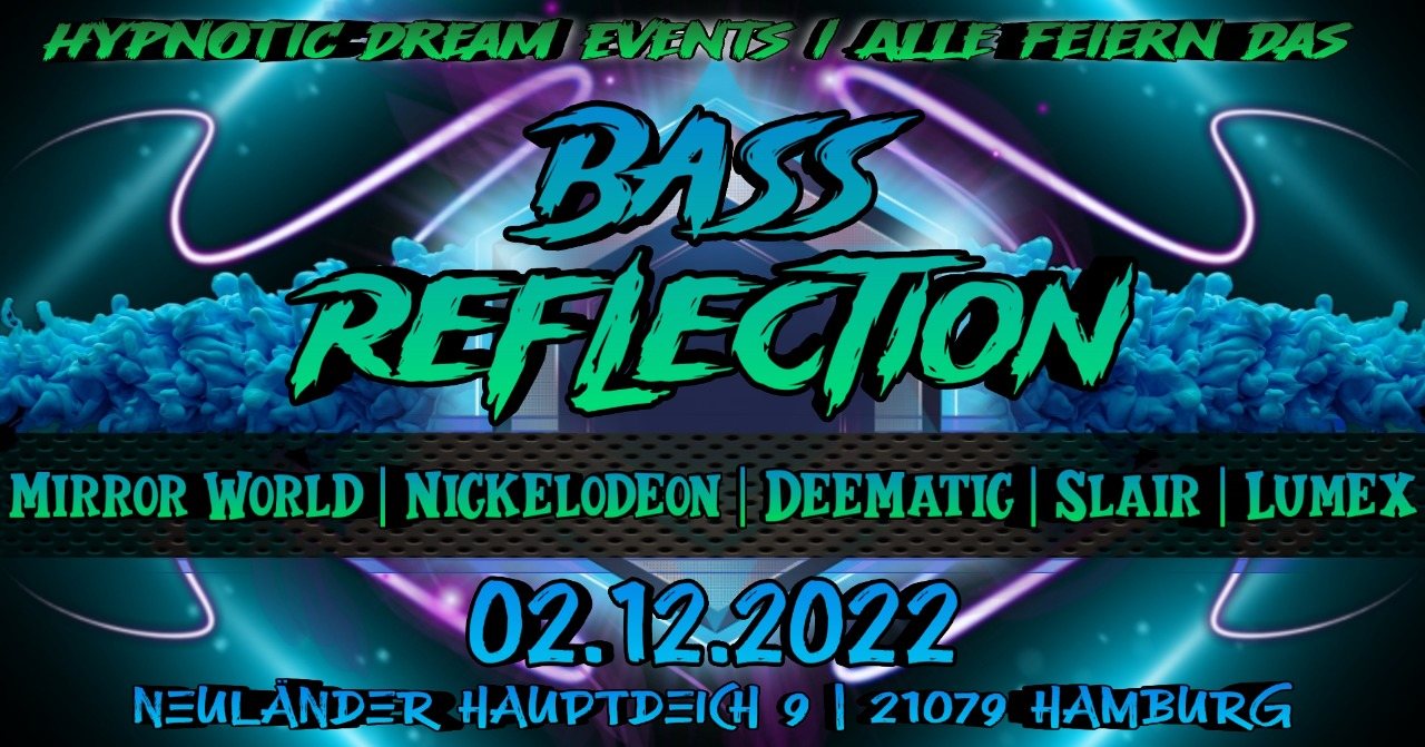 Bass Reflection · 2 Dec 22, 22:00